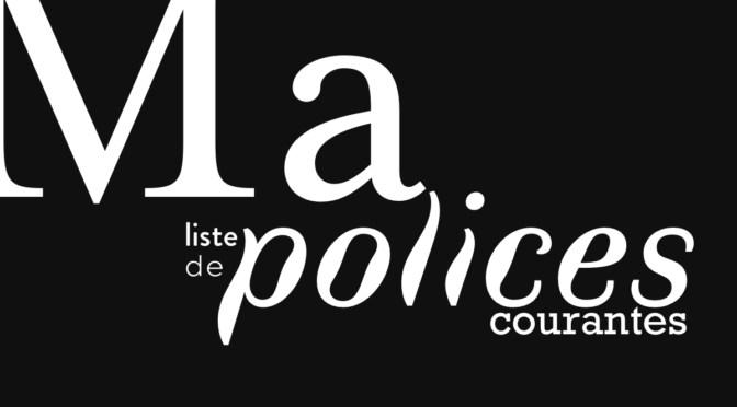 Ma Liste de polices courantes